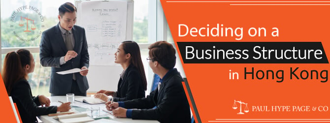 Deciding on a Business Structure in Hong Kong