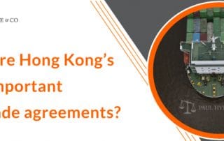 Hong Kong's most important free trade agreements