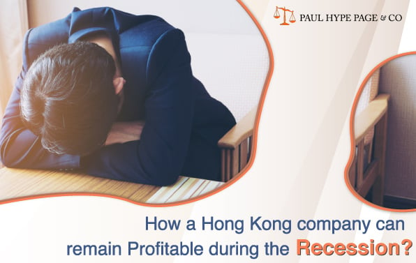 Company remain Profitable during the Recession in Hong Kong