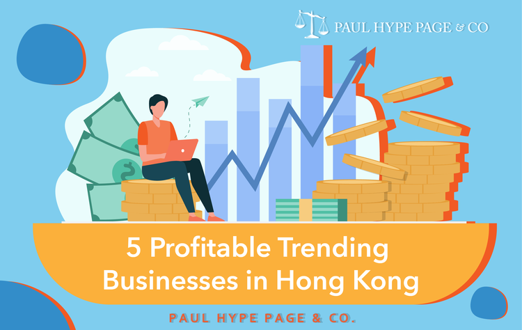 5 Profitable Trending Businesses in Hong Kong