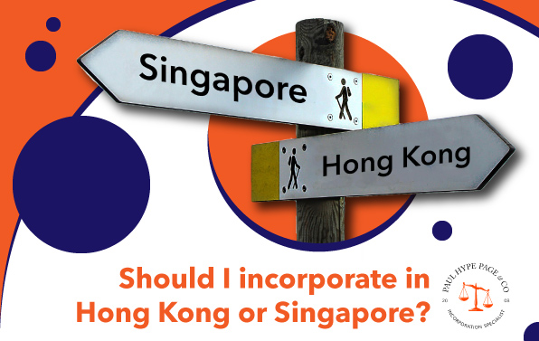 incorporate in Hong Kong or Singapore