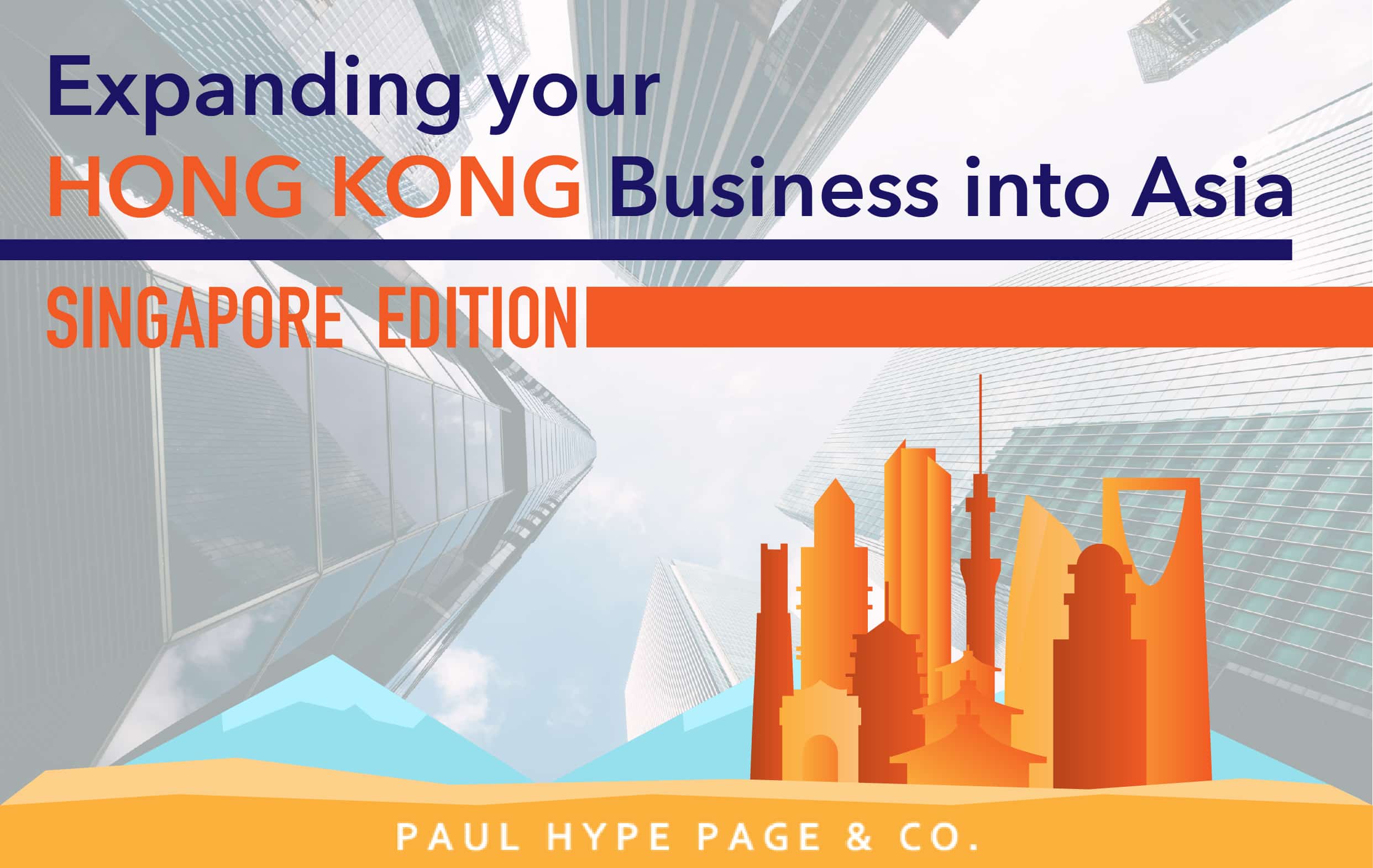 Expanding your Hong Kong Business into Asia: Singapore Edition