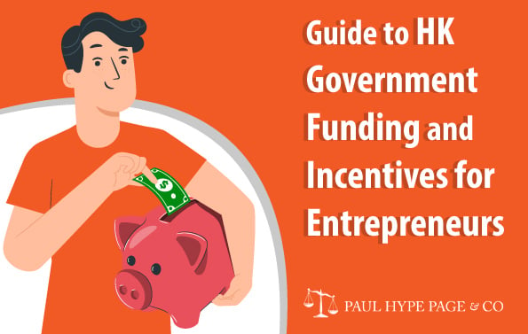 Guide to HK Government Funding and Incentives for Entrepreneurs